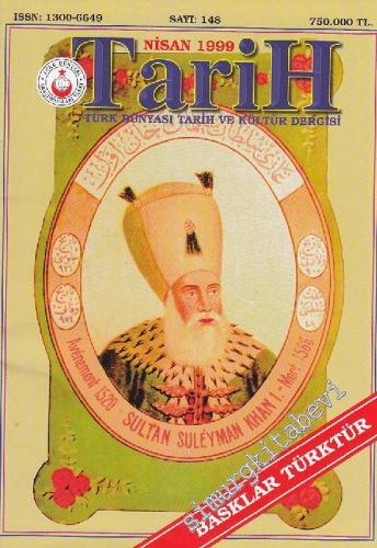 Türk Dünyası Tarih Kültür Dergisi - Sayı: 148 Nisan