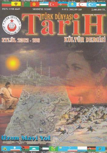 Türk Dünyası Tarih Kültür Dergisi - Sayı: 189 Eylül