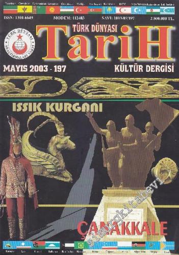 Türk Dünyası Tarih Kültür Dergisi - Sayı: 197 Mayıs