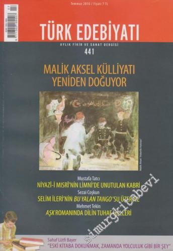 Türk Edebiyatı Aylık Fikir ve Sanat Dergisi - Dosya: Malik Aksel Külli