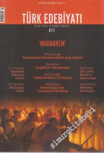 Türk Edebiyatı Aylık Fikir ve Sanat Dergisi - Dosya: ‘Muharrem' - 411 