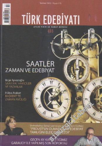 Türk Edebiyatı Aylık Fikir ve Sanat Dergisi - Dosya: Saatler - Zaman v