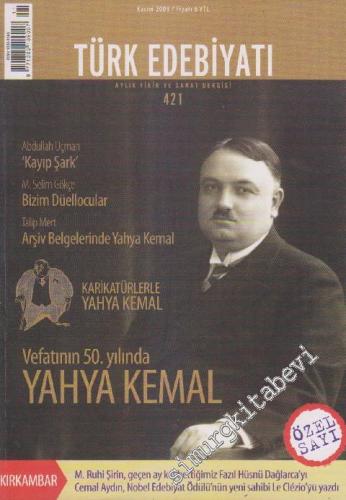 Türk Edebiyatı Aylık Fikir ve Sanat Dergisi - Dosya: Vefatının 50. Yıl