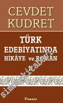 Türk Edebiyatında Hikaye ve Roman 2: Meşrutiyet'ten Cumhuriyet'e Kadar