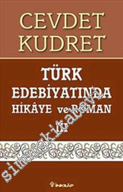 Türk Edebiyatında Hikaye ve Roman 3: Cumhuriyet Dönemi 1923 - 1959