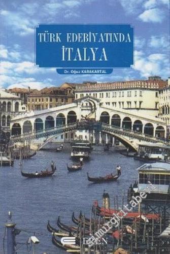 Türk Edebiyatında İtalya: İtalya ile İlgili Yazılar, Edebiyat Eserleri