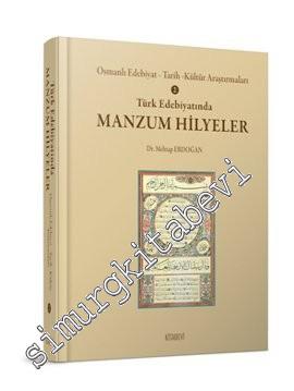 Türk Edebiyatında Manzum Hilyeler: Osmanlı Edebiyat, Tarih, Kültür Ara