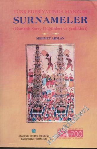 Türk Edebiyatında Manzum Surnameler ( Osmanlı Saray Düğünleri ve Şenli