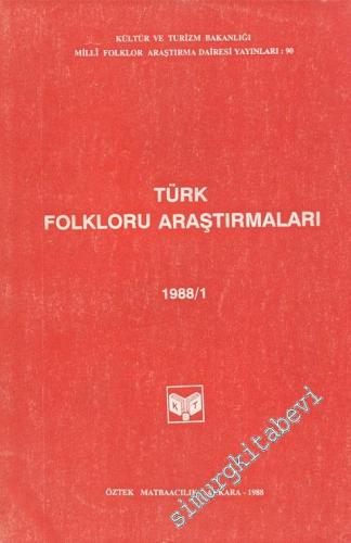 Türk Folkloru Araştırmaları 1988 / 1