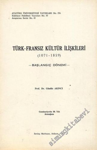 Türk - Fransız Kültür İlişkileri (1071 - 1859) - Başlangıç Dönemi -