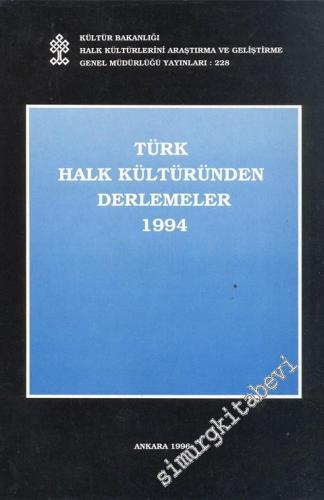 Türk Halk Kültüründen Derlemeler: 1994