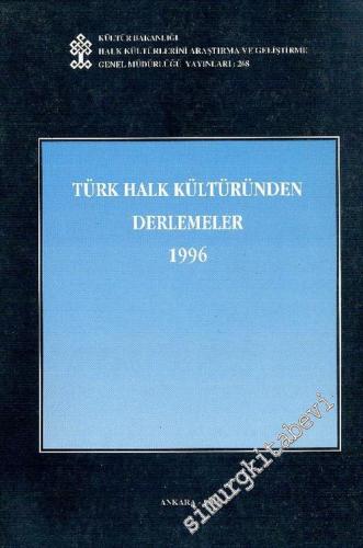 Türk Halk Kültüründen Derlemeler 1996