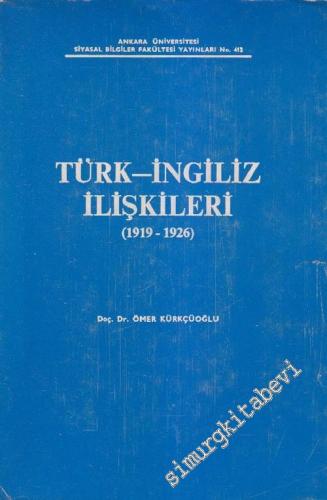 Türk - İngiliz İlişkileri ( 1919 - 1926 )