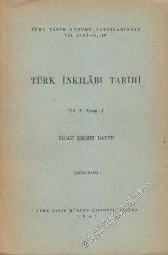 Türk İnkılabı Tarihi Cilt: I Kısım 1