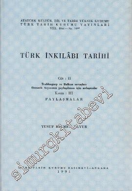Türk İnkılabı Tarihi Cilt: II, Kısım 3: Trablusgarp ve Balkan Savaşlar