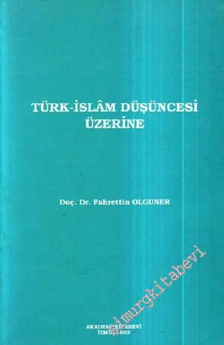 Türk İslam Düşüncesi Üzerine
