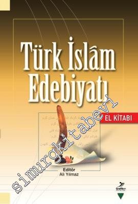 Türk İslam Edebiyatı - El Kitabı