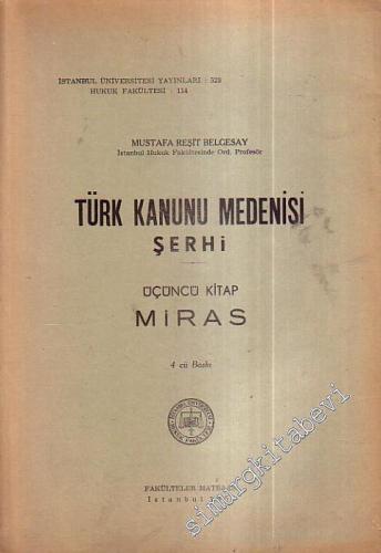 Türk Kanunu Medenisi Şerhi 3. Kitap Miras