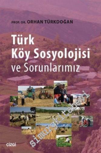 Türk Köy Sosyolojisi ve Sorunlarımız