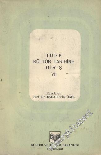 Türk Kültür Tarihine Giriş Cilt: 7