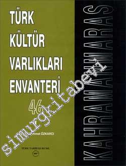 Türk Kültür Varlıkları Envanter: Kahramanmaraş 46 / 2 Cilt TAKIM