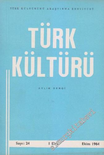 Türk Kültürü - Aylık Dergi: İkinci Yıl'a Ek + İndex - Sayı: 24 2 Ekim