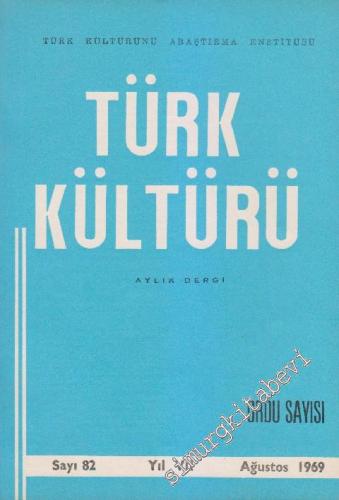 Türk Kültürü - Aylık Dergi : Ordu Özel Sayısı - Sayı: 82 VII Ağustos