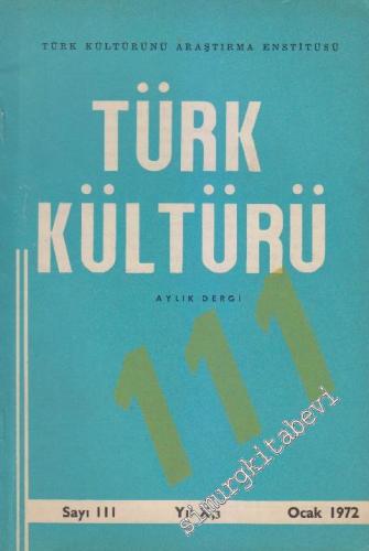 Türk Kültürü Aylık Dergi - Sayı: 111 X Ocak