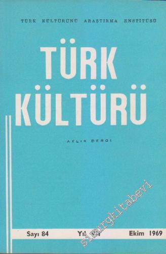 Türk Kültürü - Aylık Dergi Yedinci Yıla Ek: İndeks - Sayı: 84 VII Ekim
