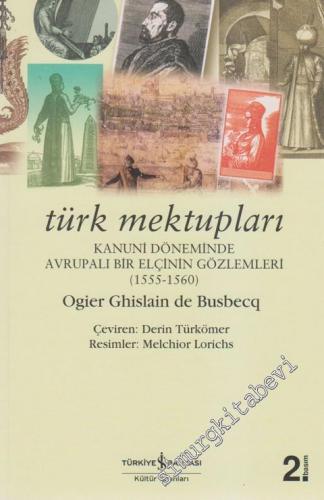 Türk Mektupları: Kanuni Döneminde Avrupalı Bir Elçinin Gözlemleri 1555