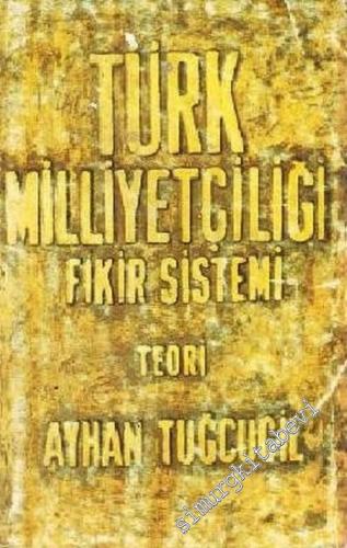 Türk Milliyetçiliği Fikir Sistemi - Teori