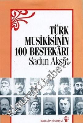 Türk Musikisinin 100 Türk Bestekârı