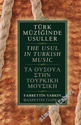Türk Müziğinde Usuller = The Usul in Turkish Music