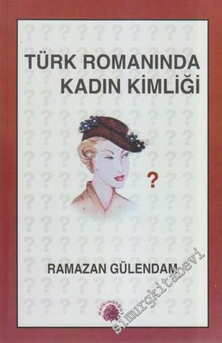 Türk Romanında Kadın Kimliği 1946 - 1960