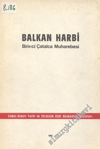 Türk Silahlı Kuvvetleri Tarihi Balkan Harbi Şark Ordusu, 2. cilt, 1. K