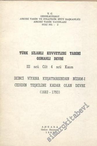 Türk Silahlı Kuvvetleri Tarihi Osmanlı Devri 3. Cilt 4. Kısım İkinci V