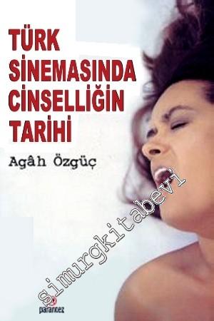 Türk Sinemasında Cinselliğin Tarihi