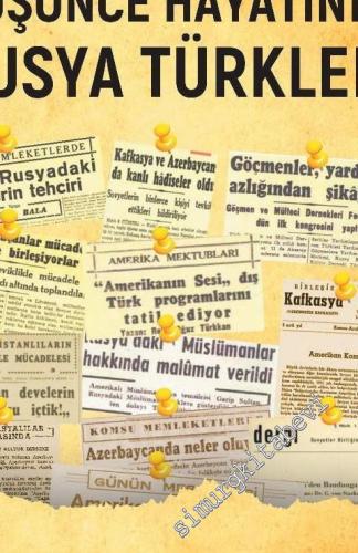 Türk Siyasi ve Düşünce Hayatında Rusya Türkleri (1945 - 1960)
