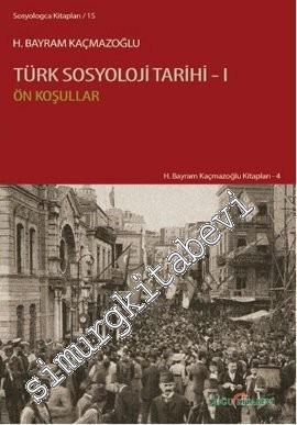 Türk Sosyoloji Tarihi 1: Önkoşullar