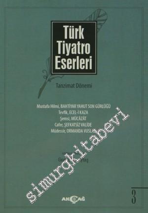 Türk Tiyatro Eserleri 3: Tanzimat Dönemi