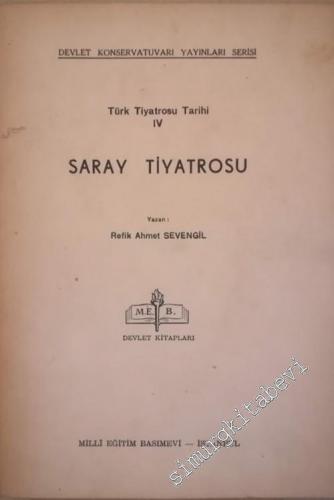 Türk Tiyatrosu Tarihi 4: Saray Tiyatrosu