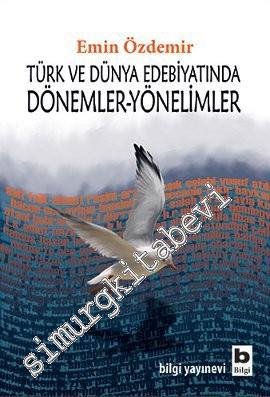 Türk ve Dünya Edebiyatında Dönemler - Yönelimler