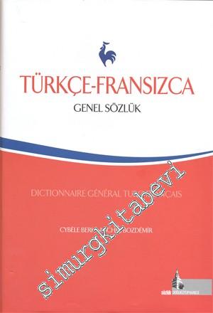 Türkçe - Fransızca Genel Sözlük = Dictionnaire General Turc - Français