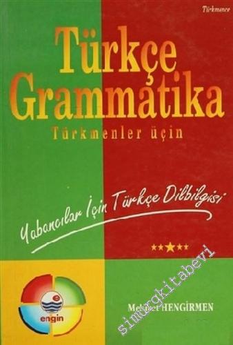 Türkçe Grammatika; Türkmenler İçin: Yabancılar İçin Türkçe Dilbilgisi