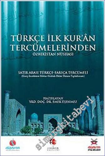 Türkçe İlk Kuran Tercümelerinden: Özbekistan Nüshası Satır Arası Türkç