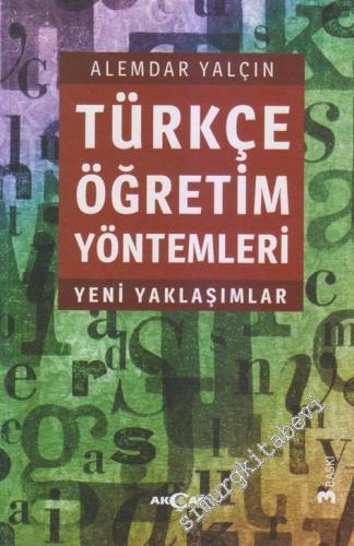 Türkçe Öğretim Yöntemleri: Yeni Yaklaşımlar