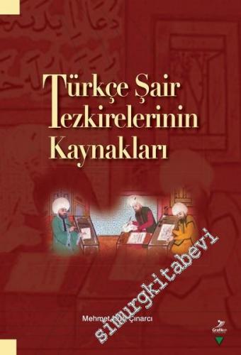 Türkçe Şair Tezkirelerinin Kaynakları