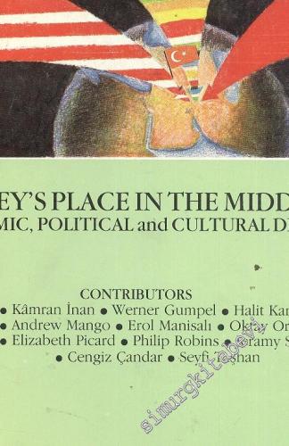Turkey's Place In The Middle East: Economic, Political and Cultural Di