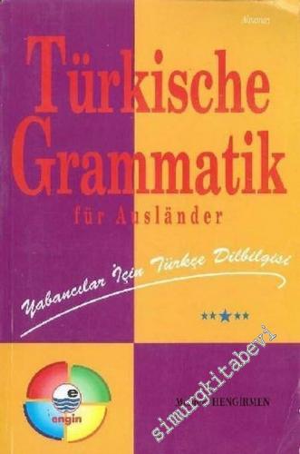 Türkische Grammatik; Für Auslander: Yabancılar İçin Türkçe Dilbilgisi