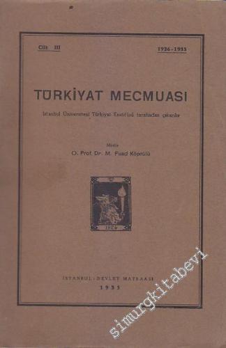 Türkiyat Mecmuası 1926 - 1933 - Cilt: 3